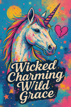 Wicked Charming Wild Grace